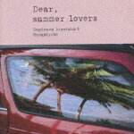 Dear,Summer Lovers [ 杉山清貴&オメガトライブ ]