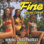 Fine Night vol.0~5S・サーフ・スノーボード・スケートボード・ストリート・サウンド~