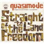 Straight to the Land of Freedom 〜Live at LIQUIDROOM〜 [ quasimode ]【送料無料】