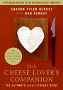 ̵The Cheese Lovers Companion: The Ultimate A-To-Z Cheese Guide with More Than 1,000 Listings for Che