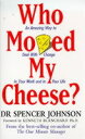 WHO MOVED MY CHEESE?(B)