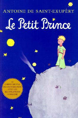 PETIT PRINCE,LE(FRENCH)(B) [ ANTOINE DE SAINT-EXUPERY ]