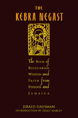 The Kebra Nagast: The Lost Bible of Rastafarian Wisdom and Faith from Ethiopia and Jamaica [ Gerald Hausman ]