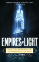 Empires of Light: Edison, Tesla, Westinghouse, and the Race to Electrify the World[m]