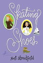 Skating Shoes SKATING SHOES （Shoe Books） 
