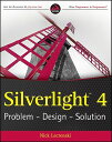 Silverlight 4: Problem - Design - Solution[m]