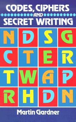 Codes, Ciphers and Secret Writing【送料無料】