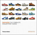 Sneakers: The Complete Collector's Guide