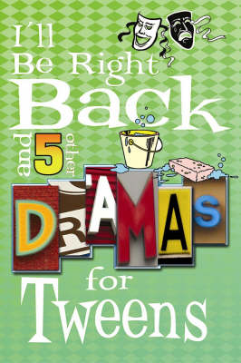 I'll Be Right Back and 5 Other Dramas for Tweens[洋書]