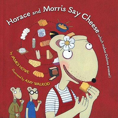 ̵Horace and Morris Say Cheese (Which Makes Dolores Sneeze!)