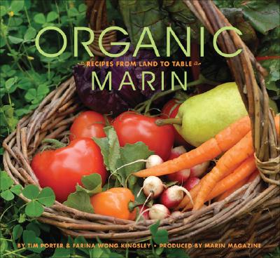Organic Marin: Recipes from Land to Table【送料無料】