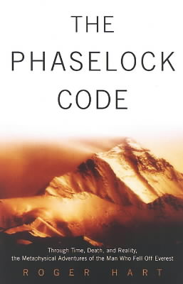 The Phaselock Code: Through Time, Death and Reality: The Metaphysical Adventures of Man