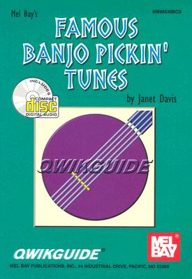 Famous Banjo Pickin' Tunes Qwikguide [With CD]