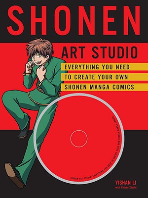 ̵Shonen Art Studio: Everything You Need to Create Your Own Shonen Manga Comics [With CDROM]