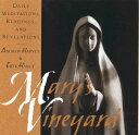 Mary's Vineyard: Daily Meditations, Readings, and Revelations[m]