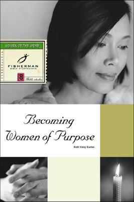 Becoming Women of Purpose [ Ruth Haley Barton ]