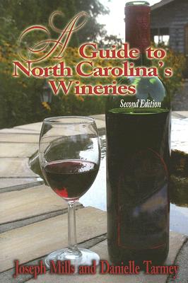 A Guide to North Carolinas Wineries【送料無料】