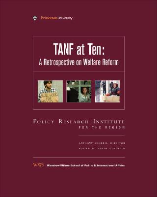 TANF at Ten: A Retrospective on Welfare Reform with DVD