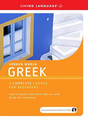 Greek: A Complete Course for Beginners [With Paperback Book]