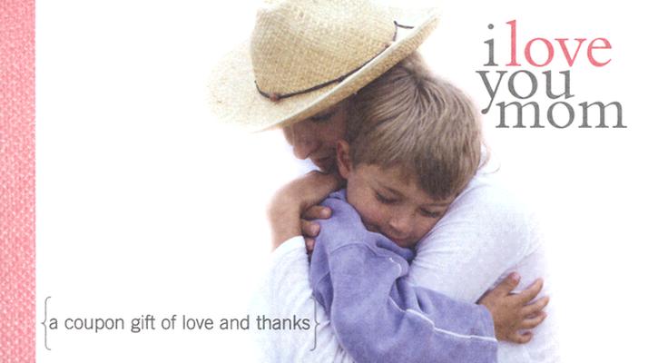 I Love You Mom: A Coupon Gift of Love and Thanks【送料無料】