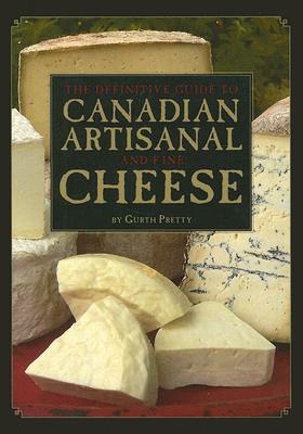 ̵The Definitive Guide to Canadian Artisanal and Fine Cheese