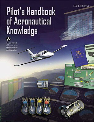 Pilot's Handbook of Aeronautical Knowledge: FAA-H-8083-25A