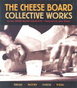 ̵The Cheese Board: Collective Works: Bread, Pastry, Cheese, Pizza