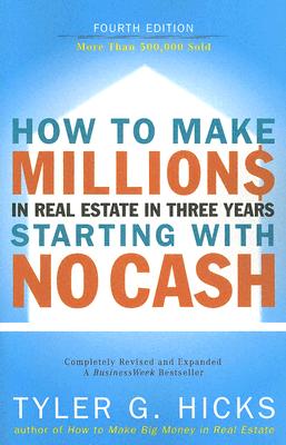 How to Make Millions in Real Estate in Three Years Startingwith No Cash[ν]