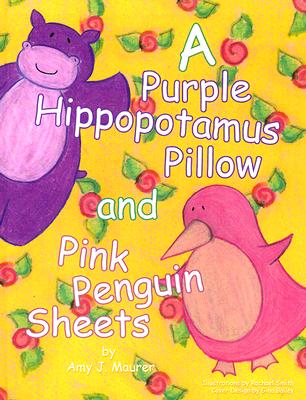 A Purple Hippopotamus Pillow and Pink Penguin Sheets