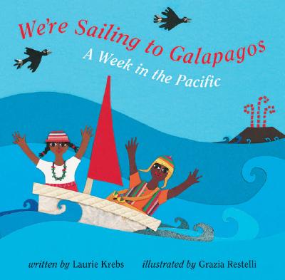 We're Sailing to Galapagos: A Week in the Pacific[洋書]