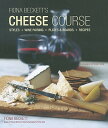 ̵Fiona Becketts Cheese Course: Styles, Wine Pairing, Plates  Boards, Recipes