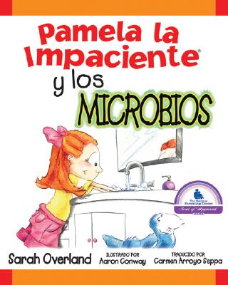 Pamela la Impaciente y los Microbios