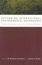 Reforming International Environmental Governance: From Institutional Limits to Innovative Reforms