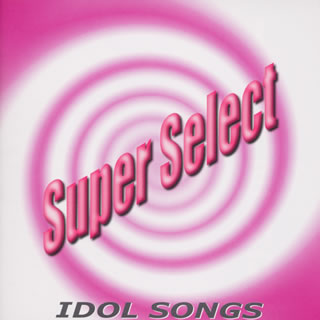 IDOL SONGS