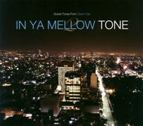 IN YA MELLOW TONE 2 [ (オムニバス) ]
