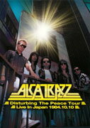 Disturbing The Peace Tour-Live In Japan 1984.10.10 [ アルカトラス ]
