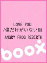 LOVE¡¡YOU¡¿ËͤÀ¤±¤¬¤¤¤Ê¤¤³¹¡¿ANGRY¡¡FROG¡¡REBIRTH¡Ú1000±ß°Ê¾åÁ÷ÎÁ̵ÎÁ¡Û
