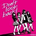 〔予約〕Don’t look back!(Type−B)(初回限定盤)(DVD付)/NMB48【後払いOK】【1000円以上送料無料】