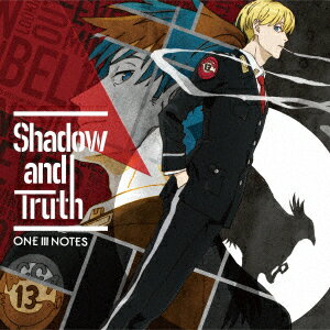 TVアニメ『ACCA13区監察課』OP主題歌「Shadow　and　Truth」／ONE　III　NOTES【1000円以上送料無料】