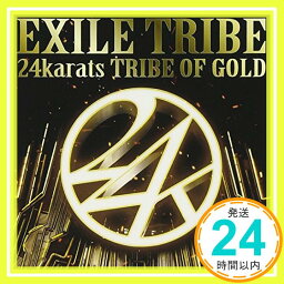 【中古】<strong>24karats</strong> TRIBE OF GOLD (SINGLE+DVD) [CD] EXILE TRIBE「1000円ポッキリ」「送料無料」「買い回り」