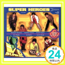 【中古】SUPER HEROES [CD] V6、 三宅健、 井ノ原快彦、 坂本昌行、 岡田准一、 長野博、 森田剛、 山田ひろし、 ピート・ジェニングス、 MOTSU; SION「1000円ポッキリ」「送料無料」「買い回り