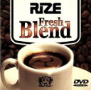 【中古】 Fresh Blend /RIZE 【中古】afb