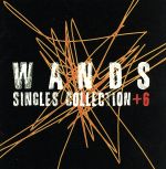 【<strong>中古</strong>】 SINGLES　COLLECTION＋6／WANDS