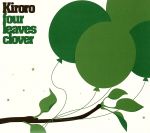 【中古】 Four　Leaves　Clover（CCCD） ＜CCCD＞／Kiroro