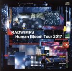 【中古】 RADWIMPS　LIVE　ALBUM　「Human　Bloom　Tour　2017」（期間限定盤）／RADWIMPS