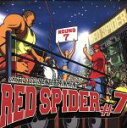 【中古】 RED SPIDER #7 /RED SPIDER 【中古】afb