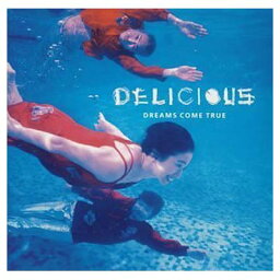 【中古】DELICIOUS [Audio CD] DREAMS COME TRUE; <strong>吉田美和</strong> and 中村正人