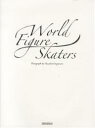 World@Figure@Skaters^ v3000~ȏ  