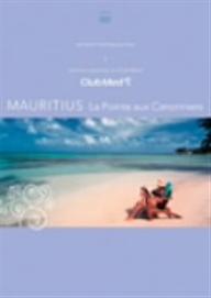 Bonne　Vacances！−Le　paradis　au　club　med−（2）MAURITIUS（La　Pointe　aux　Canonniers）