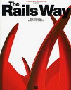 The Rails Way/ObieFernandez/クイープ【2500円以上送料無料】